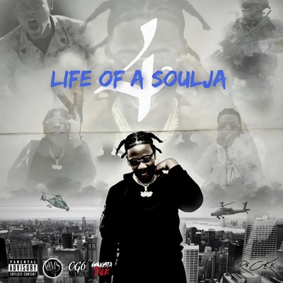 Life of a Soulja 4