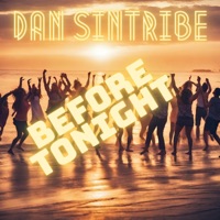 Before Tonight - Single - Dan Sintribe