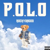 P.O.L.O - Single - RockyDaGod