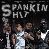Spankin Shit - Single - TezMoney30