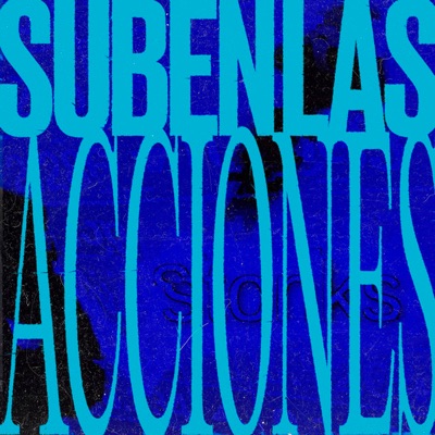 Suben las Acciones - Single