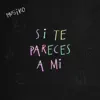 Musiko - Si Te Pareces a Mi