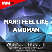 Man! I Feel Like a Woman (Workout Remix 135 Bpm) artwork