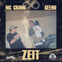 Zeit (feat. Geeno) - Single - MC Crome