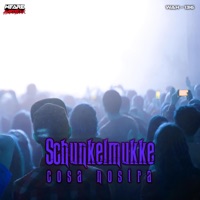 Schunkelmukke - Single - Cosa Nostra