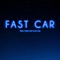Fast Car (feat. Austin Luke) artwork