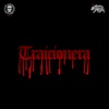 Traicionera (feat. El Chueko) - Single