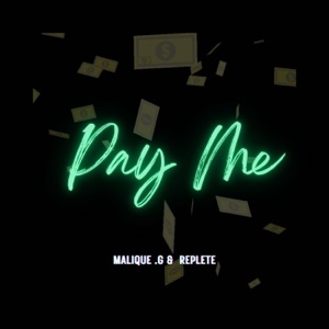 Pay Me (feat. Replete) - Single