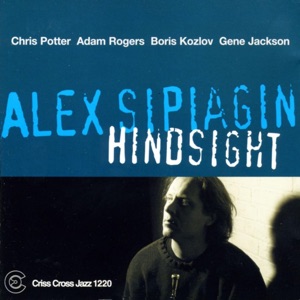 Hindsight (feat. Chris Potter, Adam Rogers, Boris Kozlov & Gene Jackson)