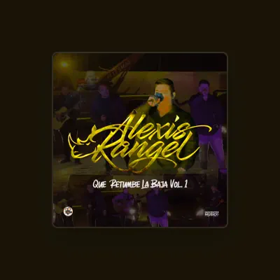 Listen to Alexis Rangel, watch music videos, read bio, see tour dates & more!