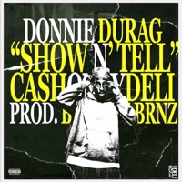 Show n' Tell (feat. Donnie Durag) - Single - CASHONLYDELI
