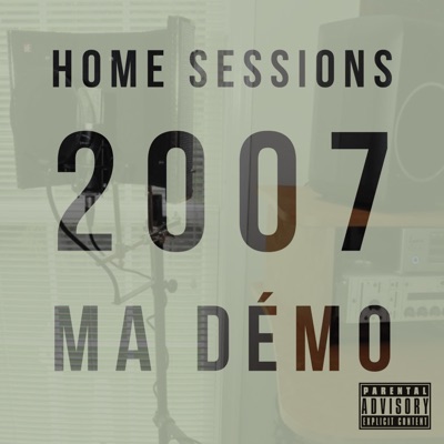 Ma démo (Home Sessions - 2007)