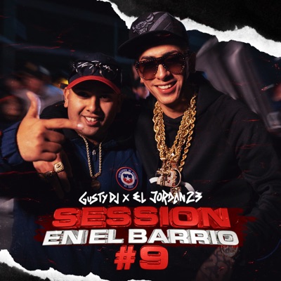 Session en el Barrio #9 (feat. El Jordan 23) - Single