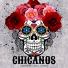 Chicanos (feat. Gangsta Ric & Lady J) - Single