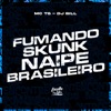 Fumando Skunk Naipe Brasileiro - Single