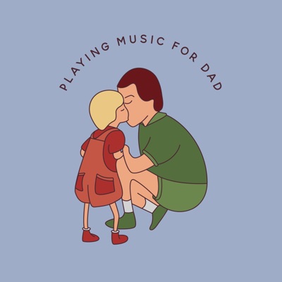 Playing Music For Dad - EP