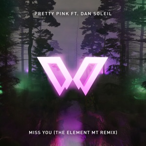 Miss You (The Element Mt Remix Edit) - Single