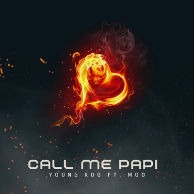 Call Me Papi (feat. Moo) - Single