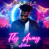 Fly Away Anthem - Single