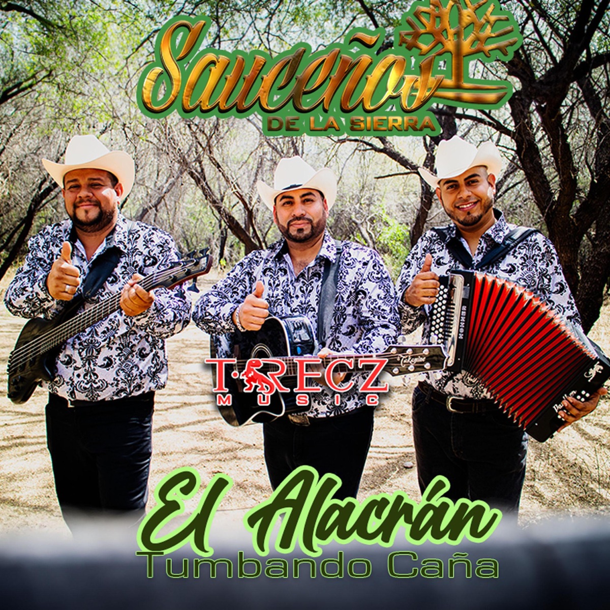 El Alacrán (Tumbando Caña) - Single - Album by Sauceños de la Sierra -  Apple Music