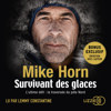 Survivant des Glaces - Mike Horn