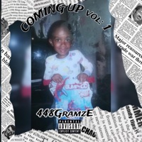 Coming up, Vol. 1 - 448GramzE