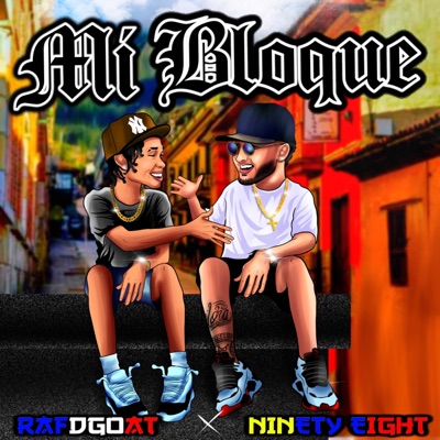 Mi Bloque (feat. Ninety-Eight) - Single