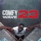 Wave 23 - Comfy lyrics