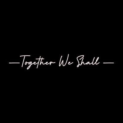 Together We Shall - Single