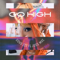 Go High (feat. Gova zZz) - Single - JOSS MXE