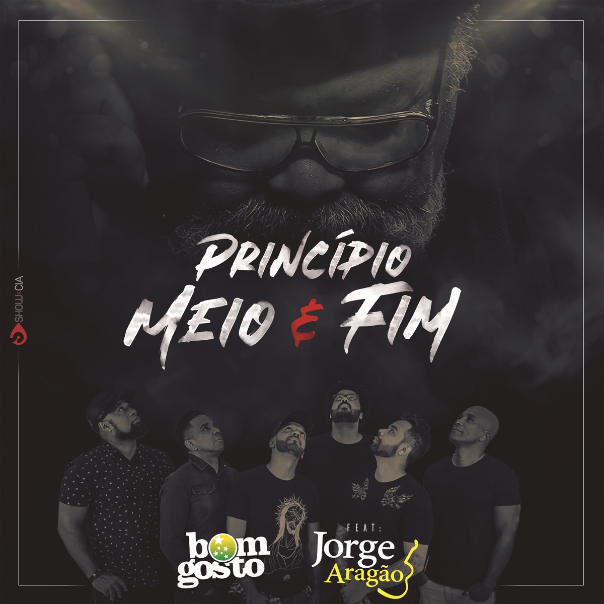 Princípio, Meio e Fim (feat. Jorge Aragão) - Single - Album by Bom Gosto -  Apple Music