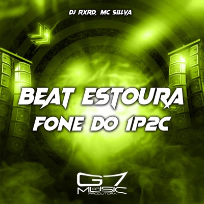 Beat Estoura Fone do 1P2C - Single