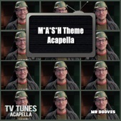 M*a*S*H Theme (From "M*a*S*H") [Acapella] artwork