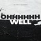Ohhhhhh Well (feat. Keii Hondoe) - Jay X-tra lyrics