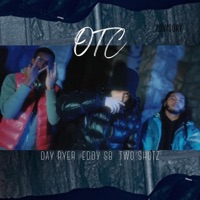 OTC (feat. Day Ryer & Two Shotz) - Single - Eddy SB