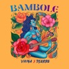 BAMBOLE - Single