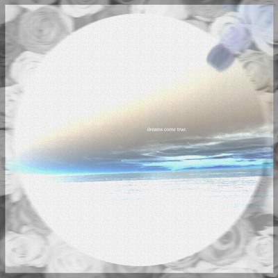 Dreams Come True. - Single