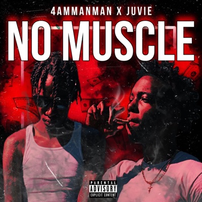 NO MUSCLE (feat. Juvie) - Single