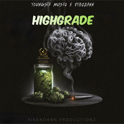 High Grade (feat. Youngsta Musiq) - Single