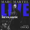 Live In Reykjavik (feat. OVOQ) - Marc Martel