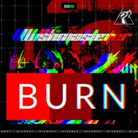 Burn (Radio Edit) - Single - The Wishmaster