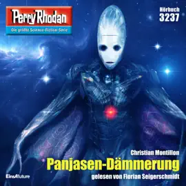 Panjasen-Dämmerung - Perry Rhodan - Erstauflage 3237 (Ungekürzt)