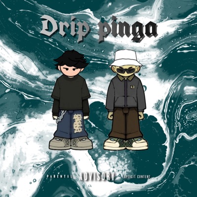 Drip Pinga - Single