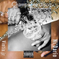 Champagne Disco - Single - Ni'dario & Vintix Jr.