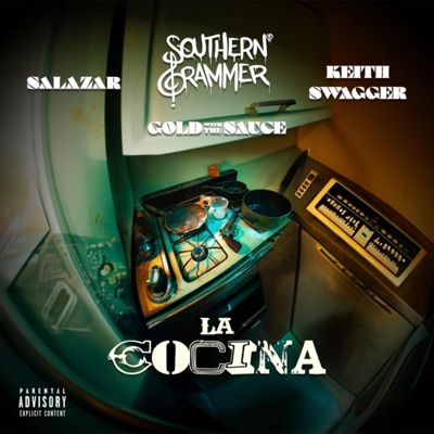 La Cocina (feat. Salazar El Tabaquero, Keith Swagger & Gold With the Sauce) - Single