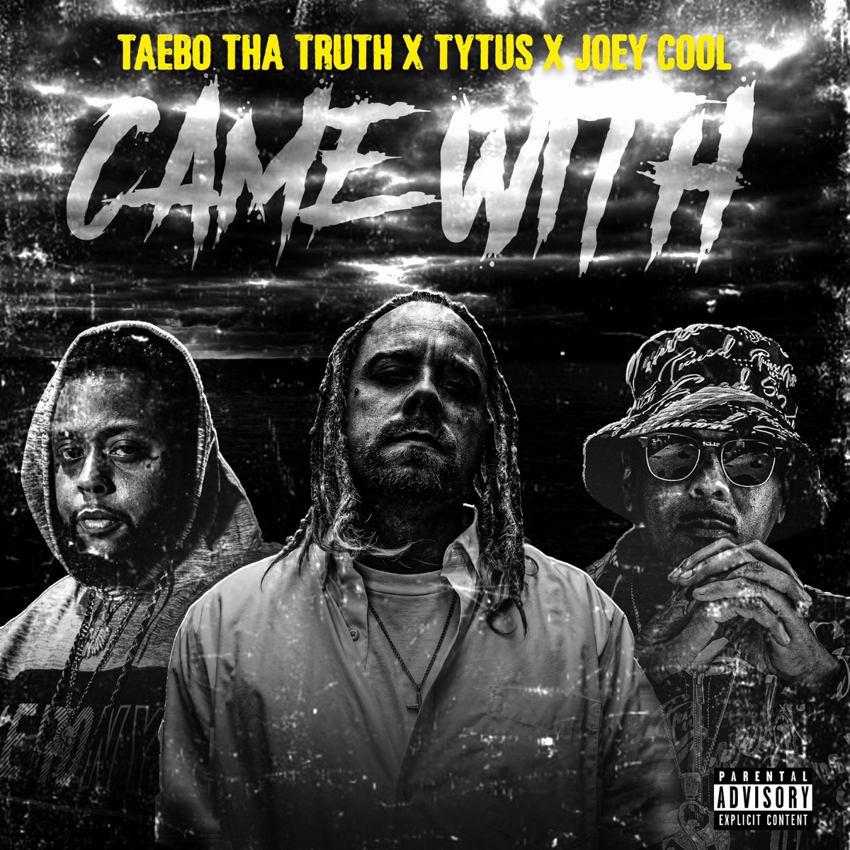 CAME WITH (feat. Taebo Tha Truth & Joey Cool) - Single cover art