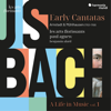 J. S. Bach: A Life in Music, Vol. 1 – Arnstadt & Mühlhausen (1703–1708), Early Cantatas - Les Arts Florissants & Benjamin Alard