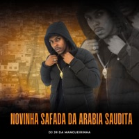 Novinha Safada da Arabia Saudita (feat. Mc Menor Thalis) - Single - DJ JR DA MANGUEIRINHA