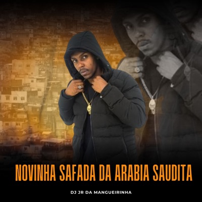 Novinha Safada da Arabia Saudita (feat. Mc Menor Thalis) - Single