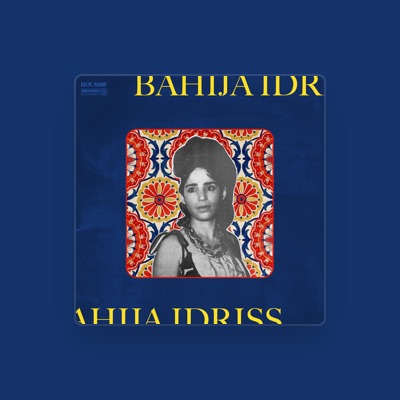 Listen to Bahija Idriss, watch music videos, read bio, see tour dates & more!